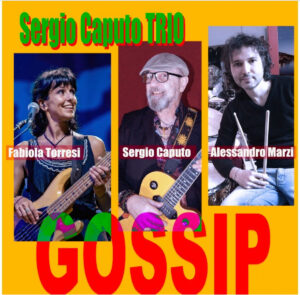 Sergio Caputo Trio Gossip