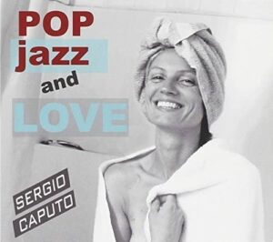 Sergio Caputo Pop Jazz and Love