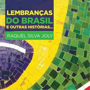 Raquel Silva Joly Lembrancas do brasil
