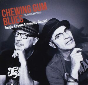 Sergio Caputo Francesco Baccini Chewing Gum Blues